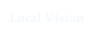 Local Vision