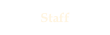 Staff